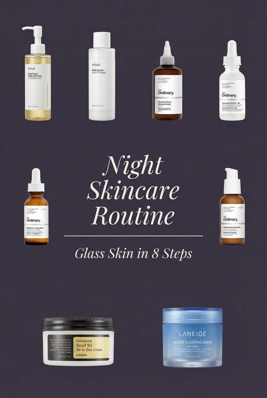 Minimal Night Skincare Routine for Glass Skin (8 Steps)