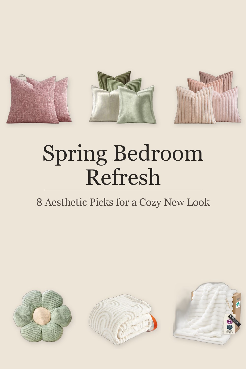Spring Bedroom Refresh: 7 Aesthetic Picks to Transform Your&nbsp;Space